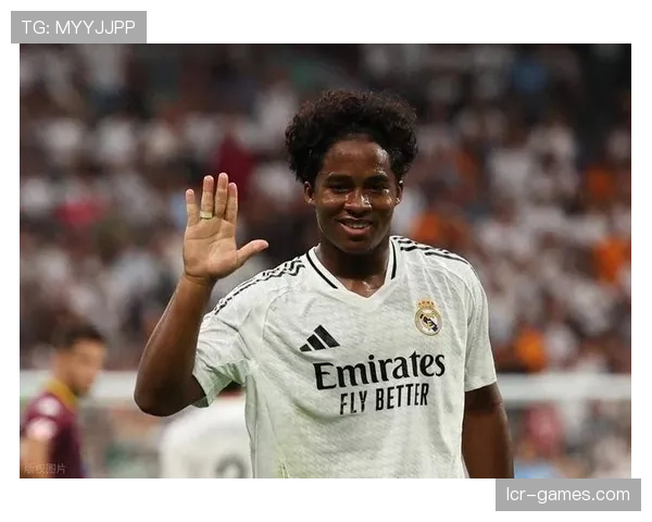 恩德里克强大心理素质助力年轻球员在激烈竞争中脱颖而出