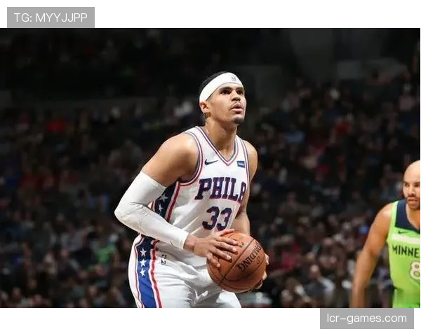 托拜厄斯·哈里斯无球跑动效率提升，拉开空间作用凸显